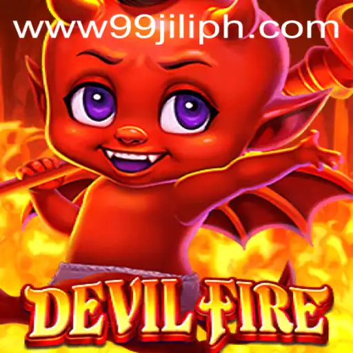 Exploring the Thrills and Challenges of DevilFire at 99JILI.COM
